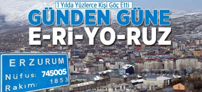 Erzurum nüfusu bir yılda 4 bin 988 kişi azaldı