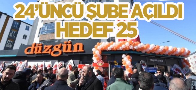 Düzgün Market'in 24'üncü şubesi açıldı